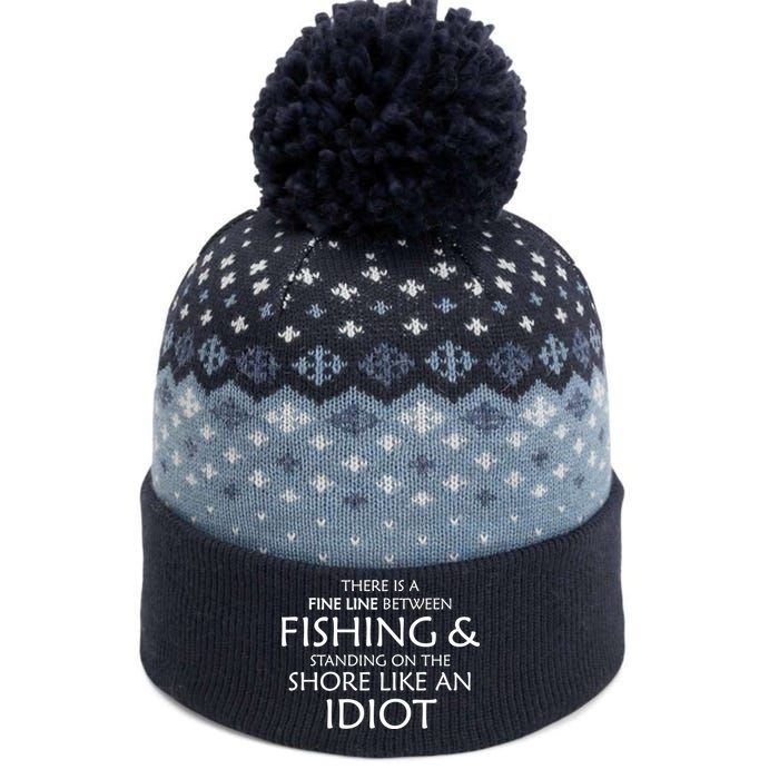 Fine Line Between Fishing And Idiots The Baniff Cuffed Pom Beanie