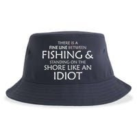 Fine Line Between Fishing And Idiots Sustainable Bucket Hat