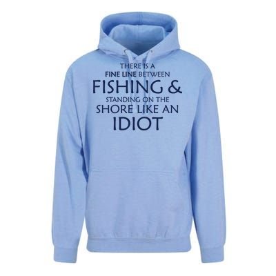 Fine Line Between Fishing And Idiots Unisex Surf Hoodie