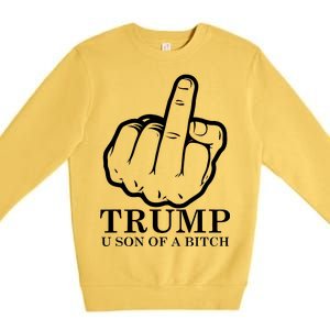 Finger Trump U Son of a B Premium Crewneck Sweatshirt