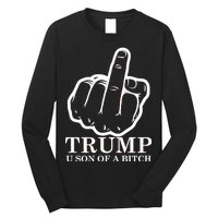 Finger Trump U Son of a B Long Sleeve Shirt