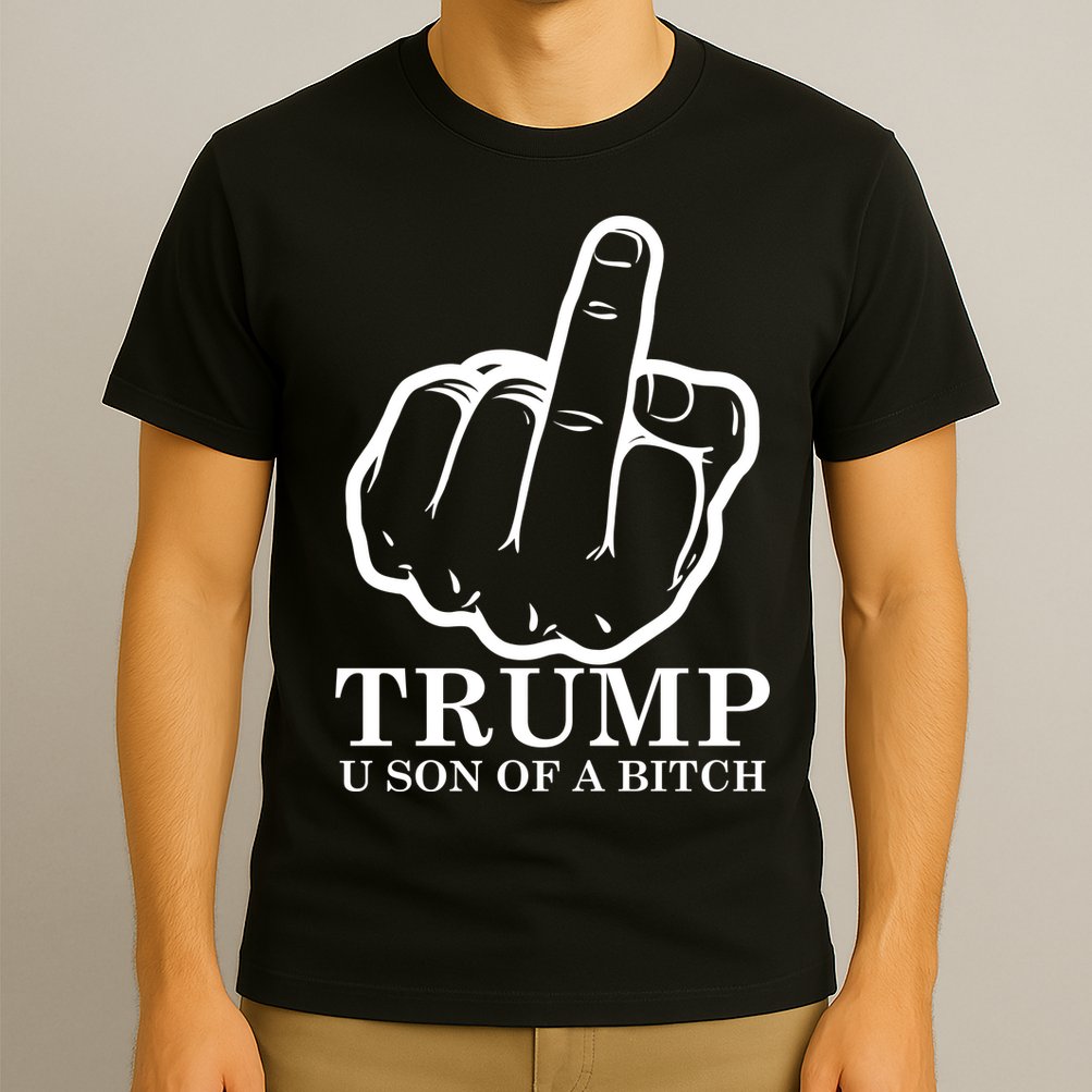 Finger Trump U Son of a B T-Shirt