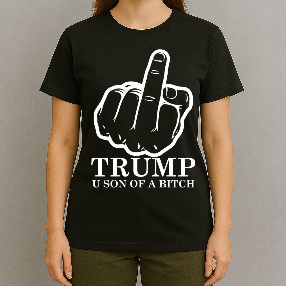 Finger Trump U Son of a B T-Shirt