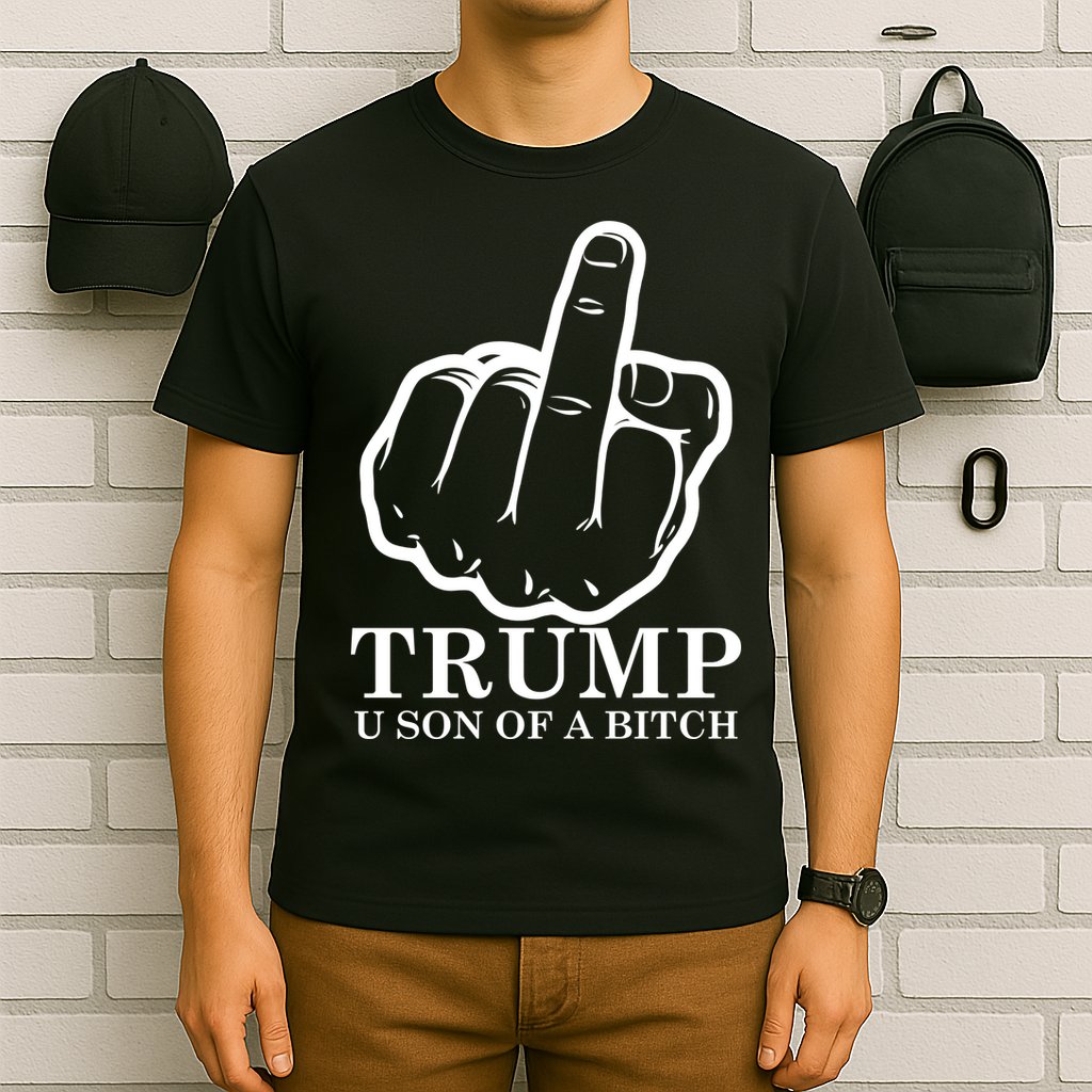Finger Trump U Son of a B T-Shirt