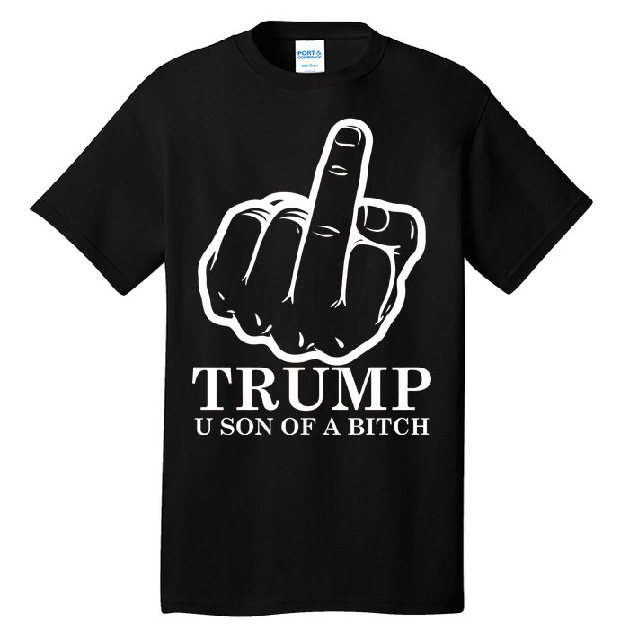 Finger Trump U Son of a B Tall T-Shirt