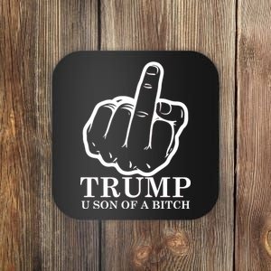 Finger Trump U Son of a B Coaster