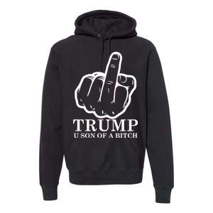 Finger Trump U Son of a B Premium Hoodie