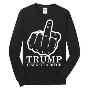 Finger Trump U Son of a B Tall Long Sleeve T-Shirt