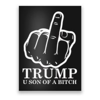 Finger Trump U Son of a B Poster