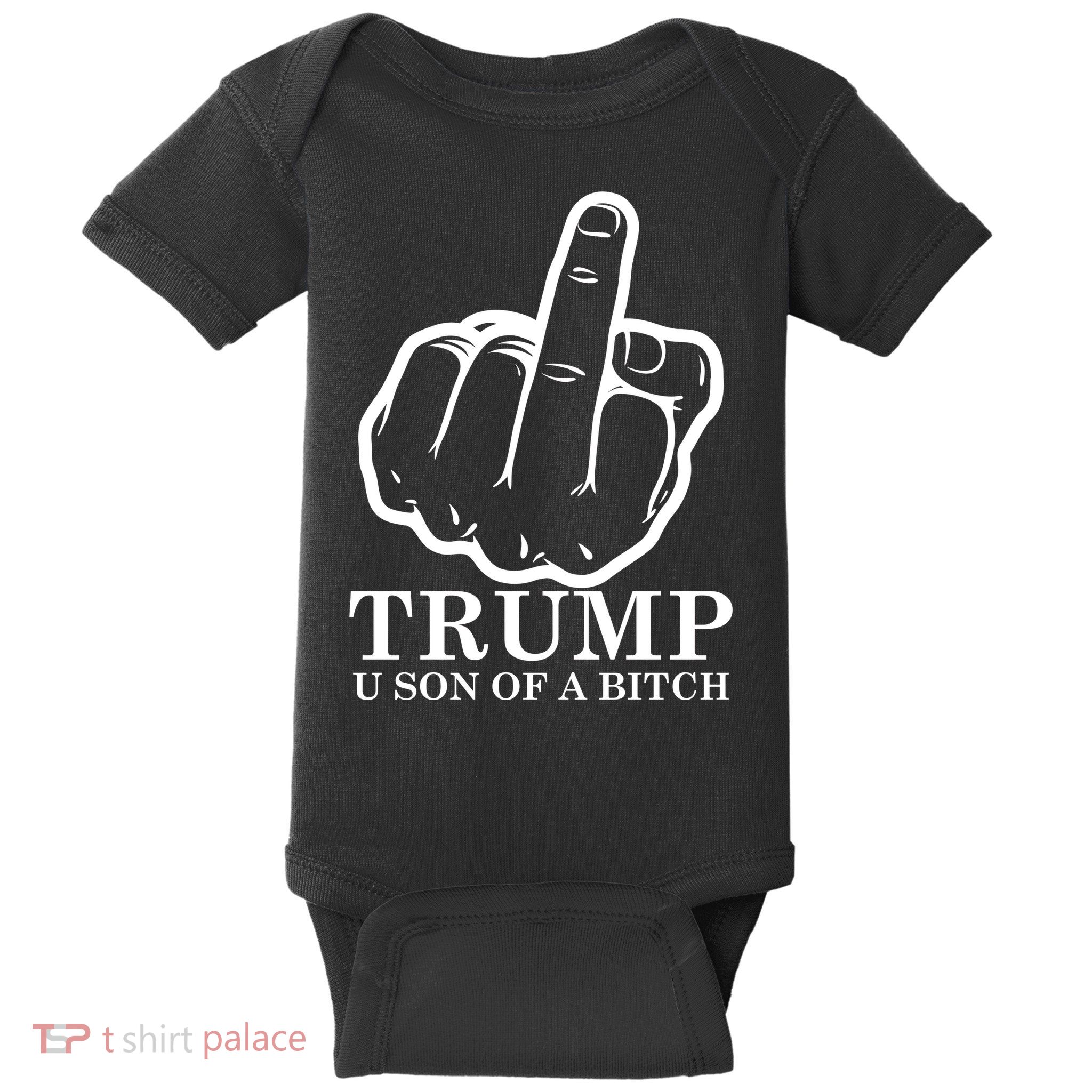 Finger Trump U Son of a B Baby Bodysuit