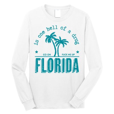Florida Is One Hell Of A Drug Taylor Lyrics Ttpd Long Sleeve Shirt