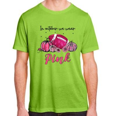 Football In October We Wear Pink Breast Cancer Adult ChromaSoft Performance T-Shirt