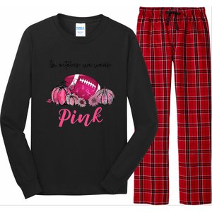 Football In October We Wear Pink Breast Cancer Long Sleeve Pajama Set