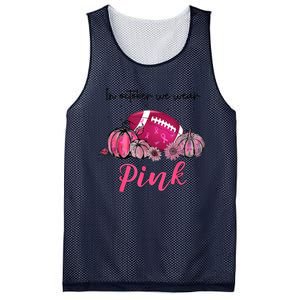 Football In October We Wear Pink Breast Cancer Mesh Reversible Basketball Jersey Tank