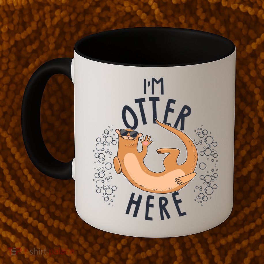 Funny I'm Otter Here Mug