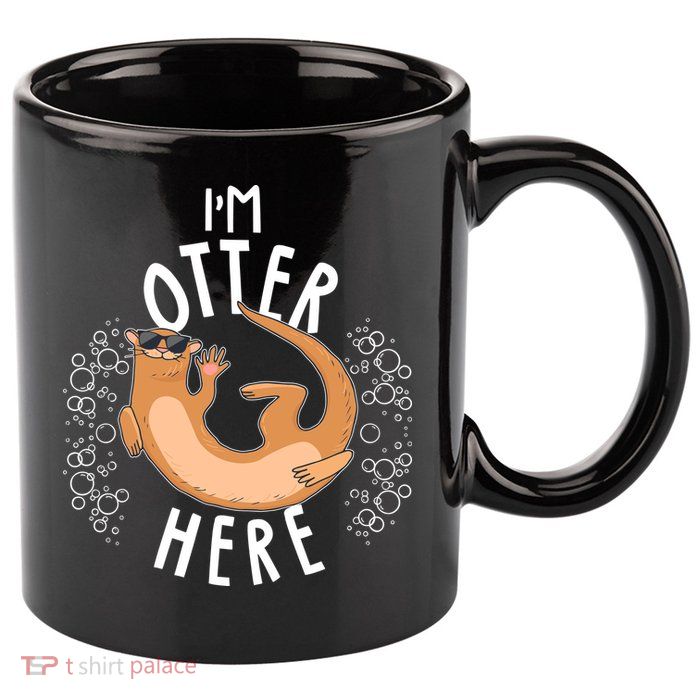 Funny I'm Otter Here 11oz C Handle Ceramic Mug
