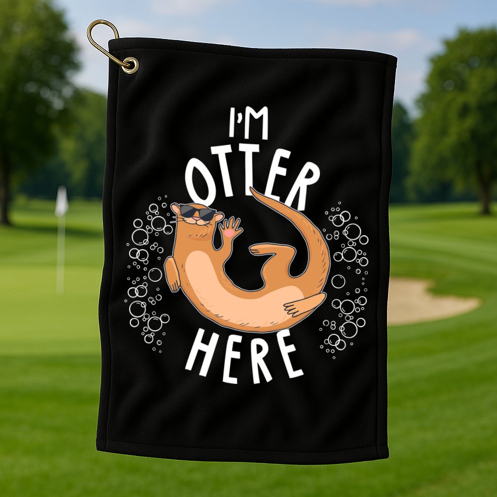 Funny I'm Otter Here Golf Towel