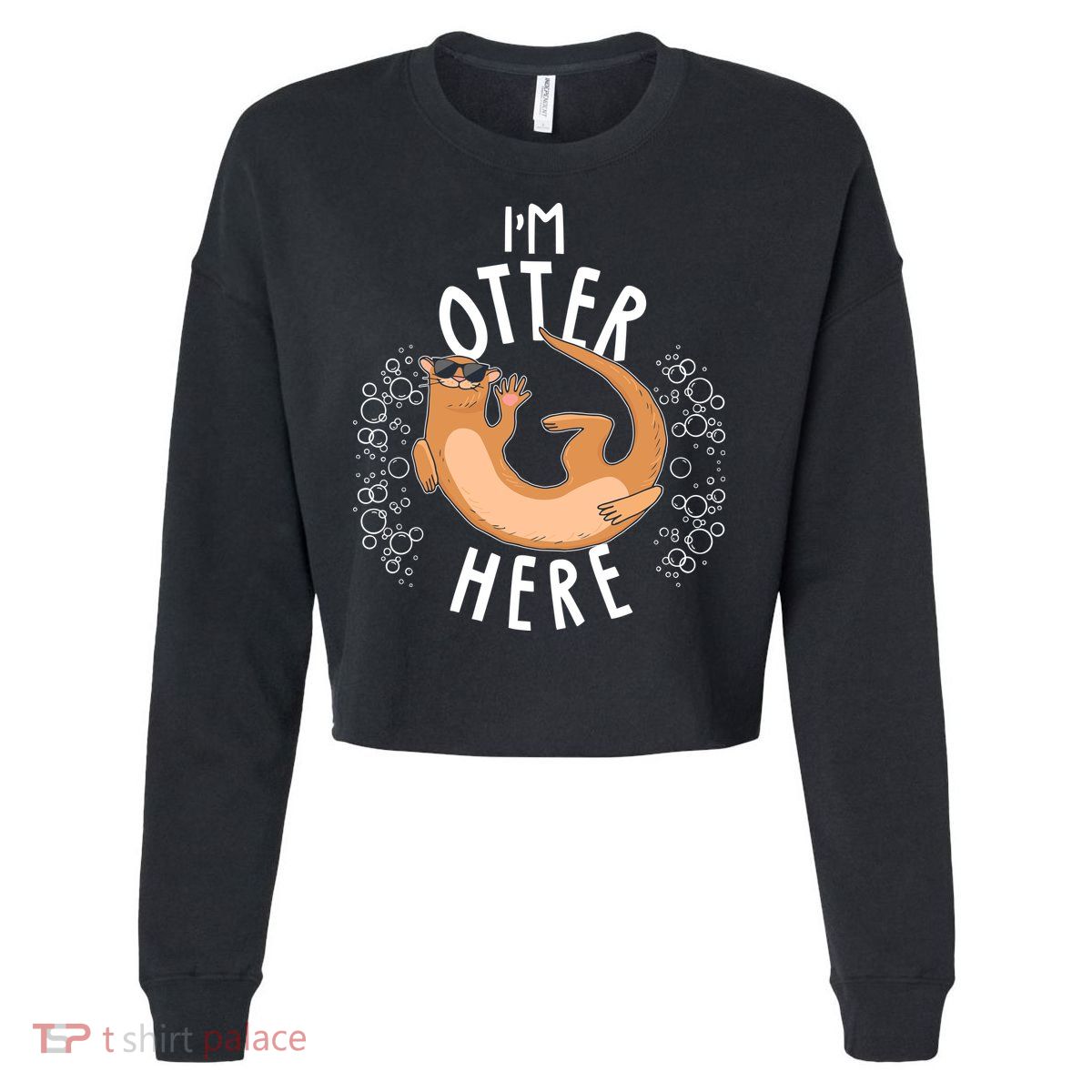 Funny I'm Otter Here Cropped Pullover Crew