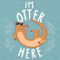 Funny I'm Otter Here Sueded Cloud Jersey T-Shirt