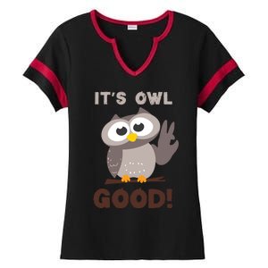 Funny Its Owl Good Birthday Gift For Owl Lovers Ladies Halftime Notch Neck Tee