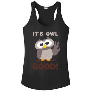 Funny Its Owl Good Birthday Gift For Owl Lovers Ladies PosiCharge Competitor Racerback Tank