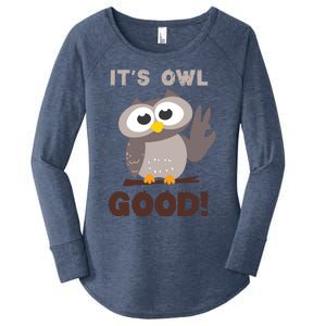 Funny Its Owl Good Birthday Gift For Owl Lovers Women's Perfect Tri Tunic Long Sleeve Shirt