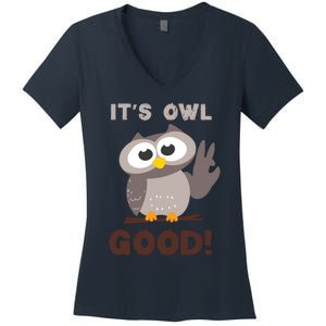 Funny Its Owl Good Birthday Gift For Owl Lovers Women's V-Neck T-Shirt