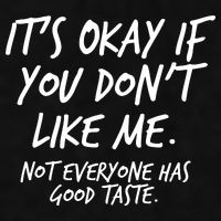 Funny Its Okay If You Dont Like Me Ladies PosiCharge Tri-Blend Wicking Tank