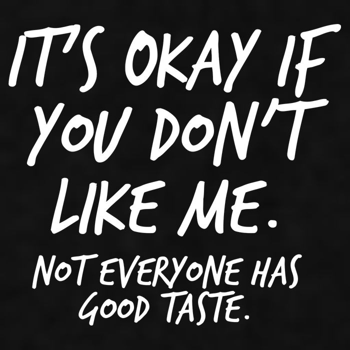 Funny Its Okay If You Dont Like Me Ladies PosiCharge Tri-Blend Wicking Tank