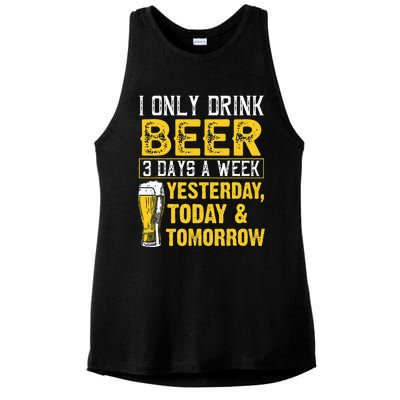 Funny I Only Drink Beer 3 Days A Week Drinker Humor Lovers Ladies PosiCharge Tri-Blend Wicking Tank