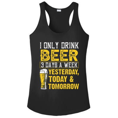 Funny I Only Drink Beer 3 Days A Week Drinker Humor Lovers Ladies PosiCharge Competitor Racerback Tank