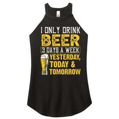 Funny I Only Drink Beer 3 Days A Week Drinker Humor Lovers Women's Perfect Tri Rocker Tank