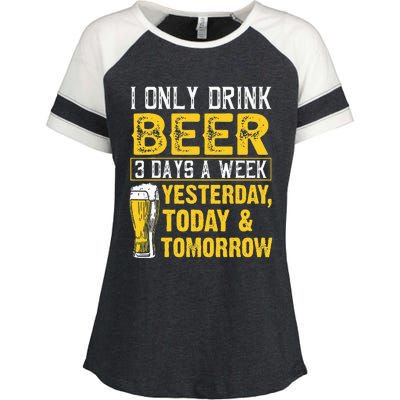 Funny I Only Drink Beer 3 Days A Week Drinker Humor Lovers Enza Ladies Jersey Colorblock Tee