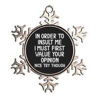 Funny In Order To Insult Me Joke Sarcastic Tee Metallic Star Ornament