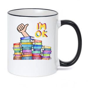 Funny I'm Ok Reading Books Nerd National Book Day Lover Cool Gift 11oz Black Color Changing Mug