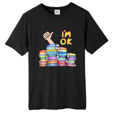 Funny I'm Ok Reading Books Nerd National Book Day Lover Cool Gift Tall Fusion ChromaSoft Performance T-Shirt