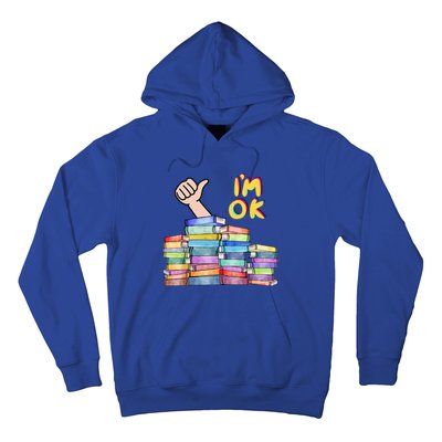 Funny I'm Ok Reading Books Nerd National Book Day Lover Cool Gift Hoodie