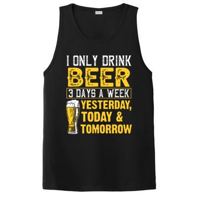 Funny I Only Drink Beer 3 Days A Week Drinker Humor Lovers PosiCharge Competitor Tank