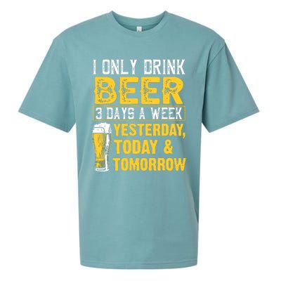 Funny I Only Drink Beer 3 Days A Week Drinker Humor Lovers Sueded Cloud Jersey T-Shirt