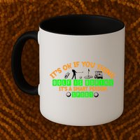 Funny It's Ok If You Think Golf Is Boring It's A Smart Person Sport Mug