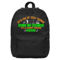 Funny It's Ok If You Think Golf Is Boring It's A Smart Person Sport 16 in Basic Backpack