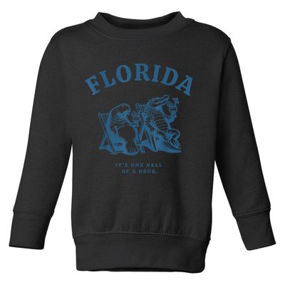 Florida ItS One Hell Of A Drug Funny Crocodile And Manatees Toddler Sweatshirt