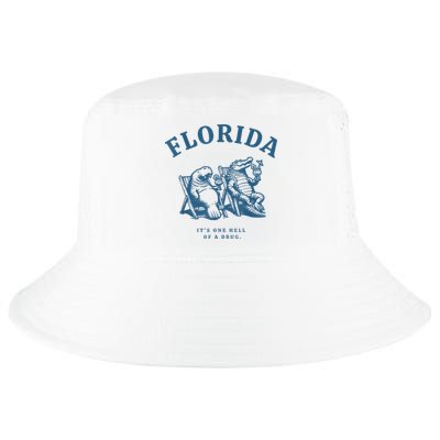 Florida ItS One Hell Of A Drug Funny Crocodile And Manatees Cool Comfort Performance Bucket Hat
