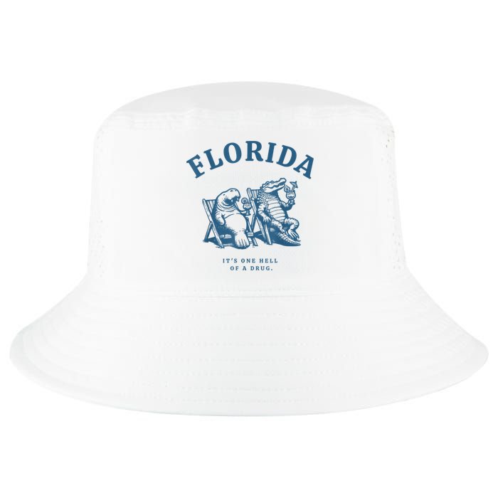 Florida ItS One Hell Of A Drug Funny Crocodile And Manatees Cool Comfort Performance Bucket Hat
