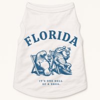 Florida ItS One Hell Of A Drug Funny Crocodile And Manatees Doggie Tank