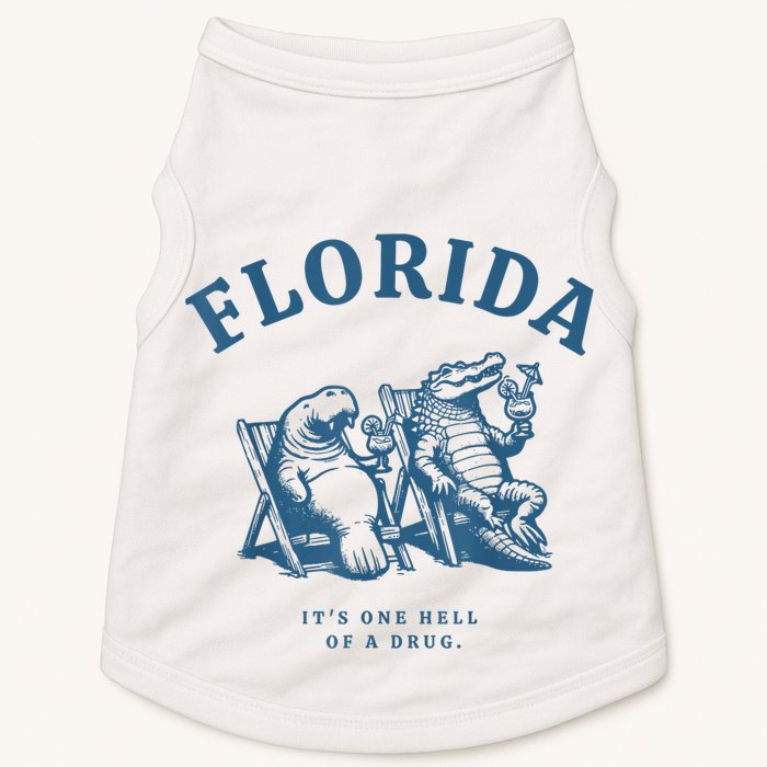 Florida ItS One Hell Of A Drug Funny Crocodile And Manatees Doggie Tank