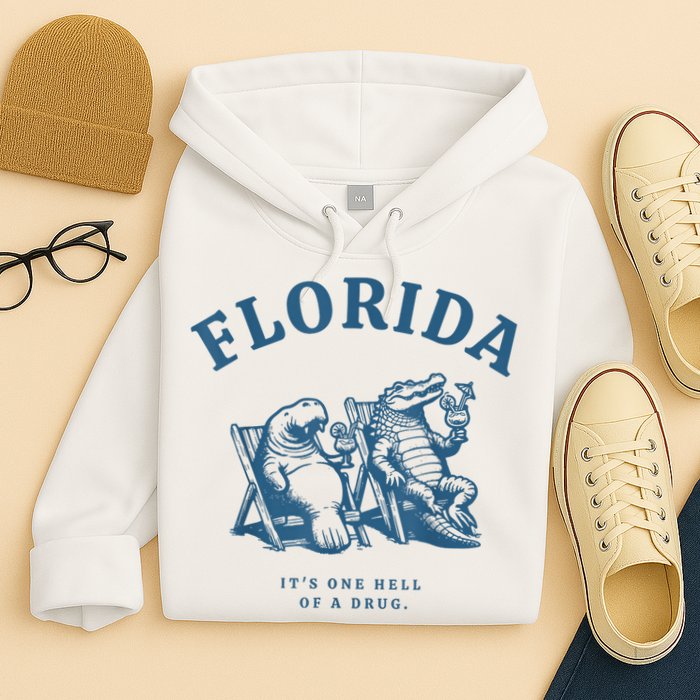 Florida ItS One Hell Of A Drug Funny Crocodile And Manatees Hoodie