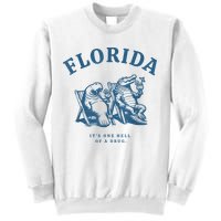 Florida ItS One Hell Of A Drug Funny Crocodile And Manatees Sweatshirt