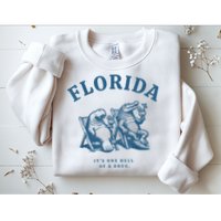 Florida ItS One Hell Of A Drug Funny Crocodile And Manatees Sweatshirt