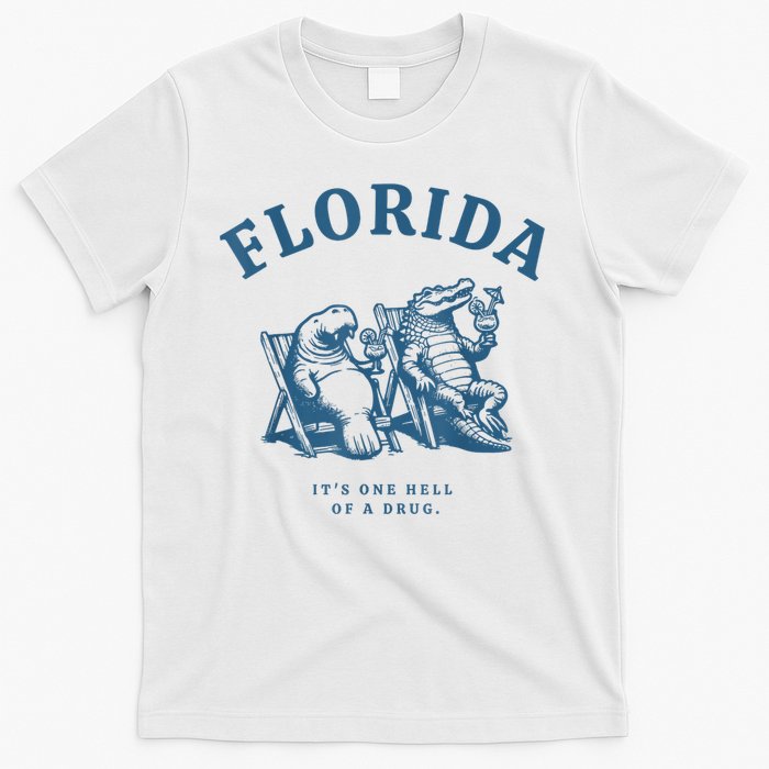 Florida ItS One Hell Of A Drug Funny Crocodile And Manatees T-Shirt